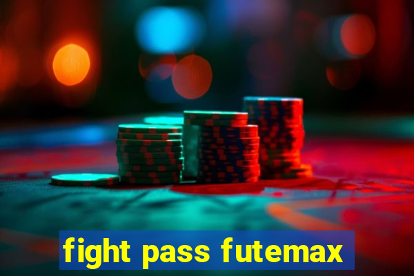 fight pass futemax